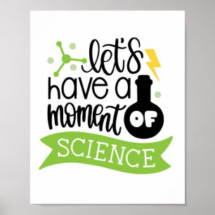 Let's Have A Moment Of Science - Back to School T- Poster