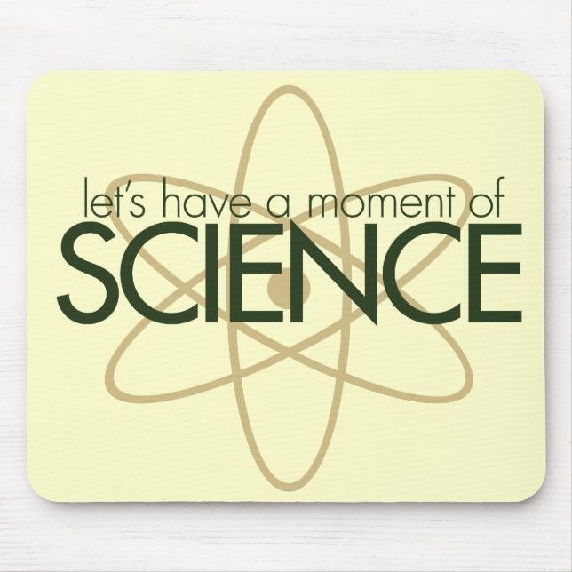Let's have a moment of SCIENCE Mouse Pad (Front)