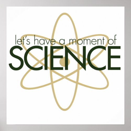 Lets have a moment of SCIENCE Poster