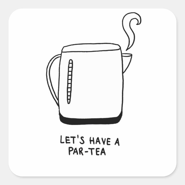 Let's Have a Par-Tea Square Sticker (Front)