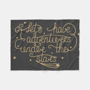 Lets Have Adventures Fleece Blanket
