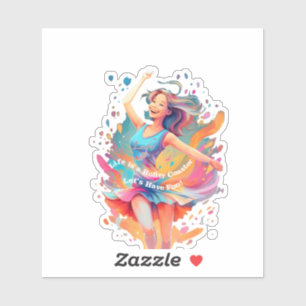 Let's Have Fun,Life a Roller Coaster Sticker