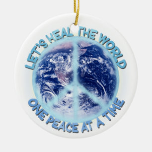 Let's heal the World Ceramic Ornament