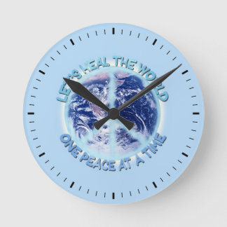 Let's heal the World... Round Clock