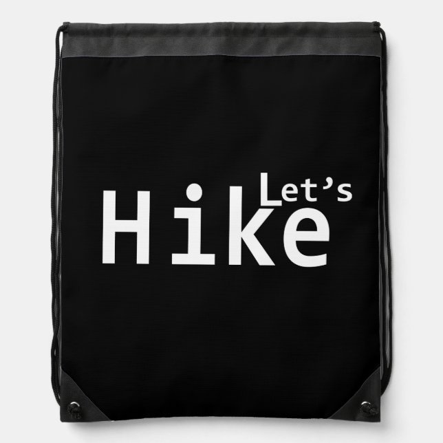 lets hike motivational hiking sayings for hikers drawstring bag (Front)