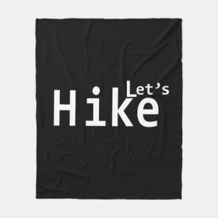 lets hike motivational hiking sayings for hikers fleece blanket