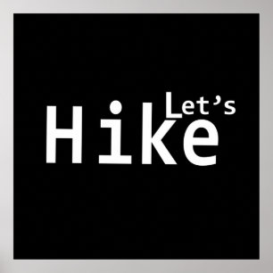 lets hike motivational hiking sayings for hikers poster
