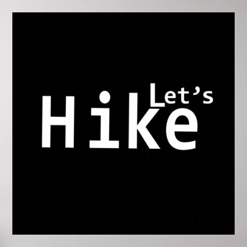 lets hike motivational hiking sayings for hikers poster