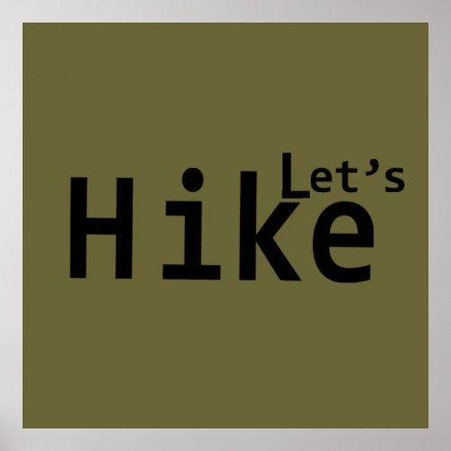 lets hike motivational hiking sayings for hikers poster