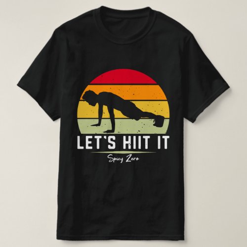 Lets Hit It T_shirt