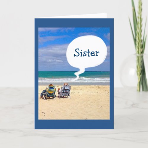LETS HIT THE BEACH FOR YOUR BIRTHDAY SISTER CARD