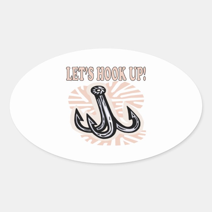 Lets Hook Up Stickers