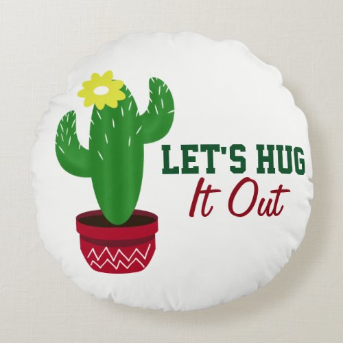 Lets Hug It Out Cute Cactus in Red Pot Round Pillow