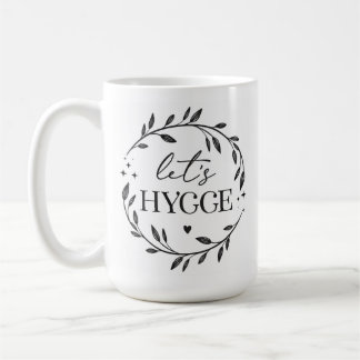 Let's Hygge Coffee Mug