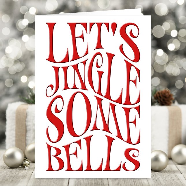 Lets Jingle Some Bells Funny Christmas Card (Creator Uploaded)