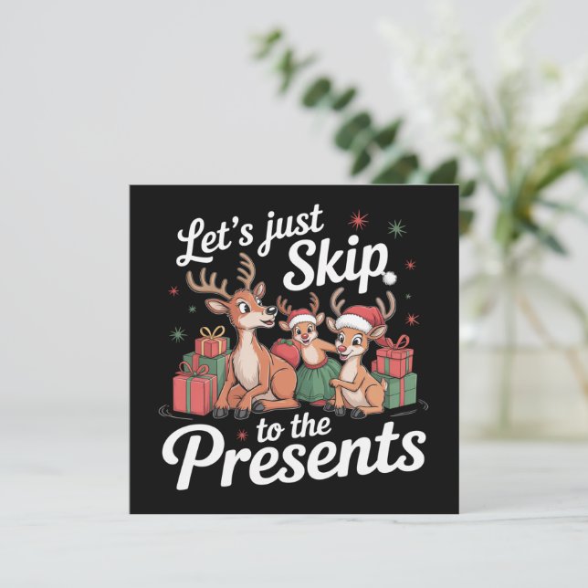 Let's Just Skip To The Presents Family Christmas  Holiday Card (Standing Front)