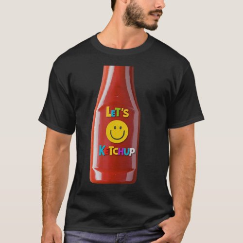 Lets Ketchup T_Shirt