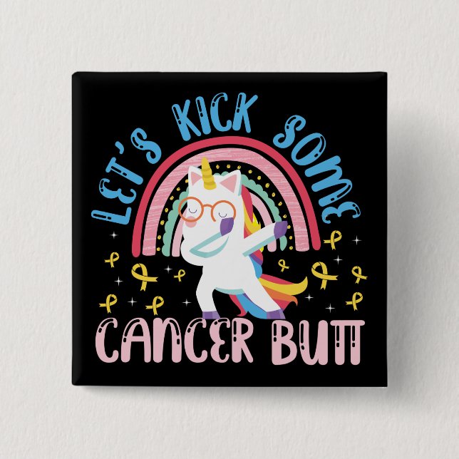 Let's Kick Some Cancer Butt Childhood Cancer Button (Front)