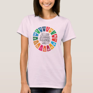 Let's Lead UN SDG Sustainable Development Goals T-Shirt