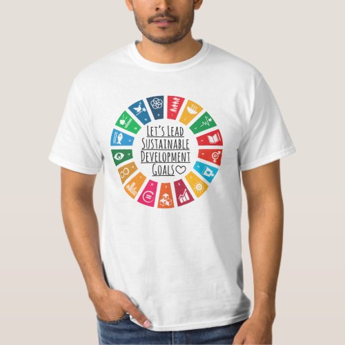 Lets Lead UN SDG Sustainable Development Goals T_Shirt