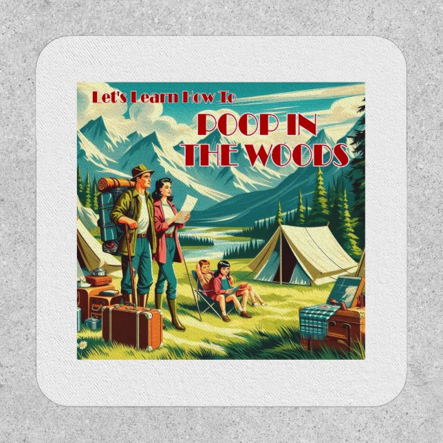 Let's Learn How To Poop In The Woods Camping Patch (Front)