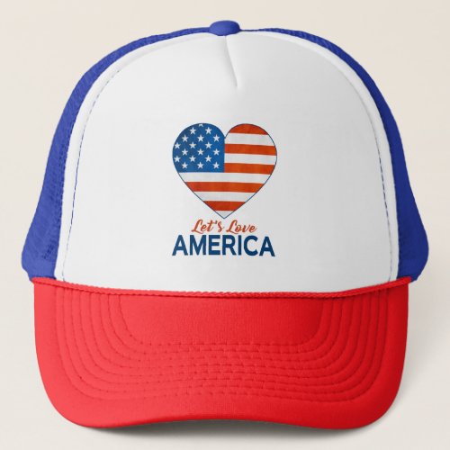 Lets Love America 4th of July Trucker Hat