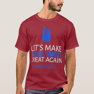Lets Make 146520 Simplex Great Again Ham Radio T-Shirt