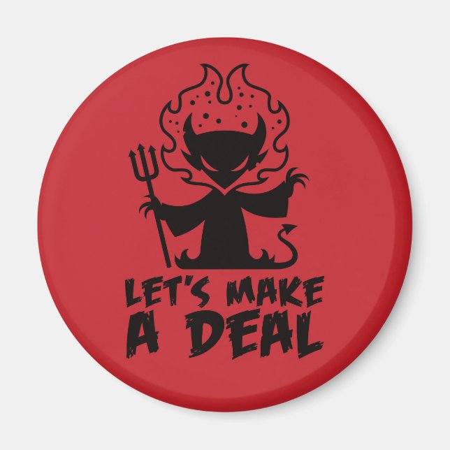 Let's Make A Deal With The Devil Magnet (Front)