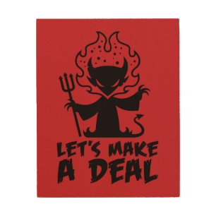 Let's Make A Deal With The Devil Wood Wall Art