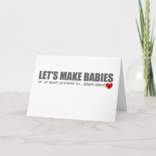 Let's Make Babies Valentine's Day Card