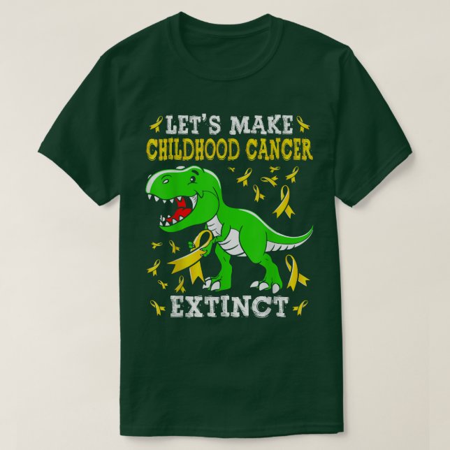 Lets Make Childhood Cancer Extinct Dinosaur Trex G T-Shirt (Design Front)