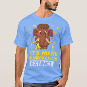 Let's Make Childhood Cancer Extinct Mamuthus Yello T-Shirt