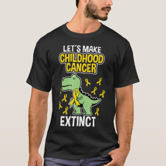 Let's make childhood cancer extinct T-Shirt