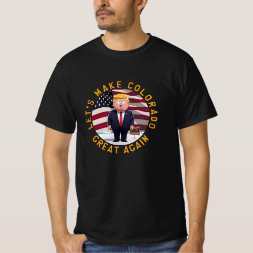 Lets Make Colorado Great Again Pro Trump T_shirt