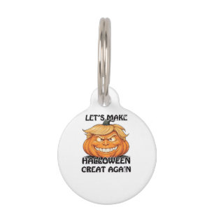 Let's Make Halloween Great Again Classic Pet ID Tag