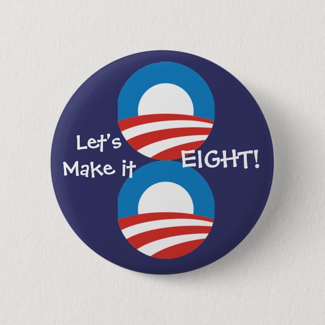 Let's Make it 8! Pinback Button (Front)
