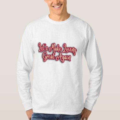 Lets Make Loving Great Again song by William Bell T_Shirt