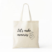 let's make memories with camera