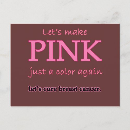 Lets Make Pink Just a Color Again Postcard