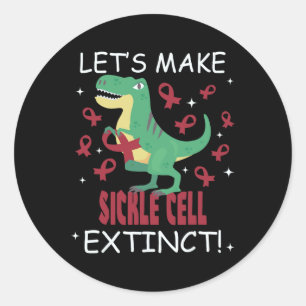 Let's Make Sickle Cell Extinct Funny T-rex Burgund Classic Round Sticker