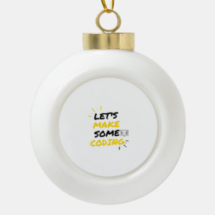 Let's make some coding ceramic ball christmas ornament