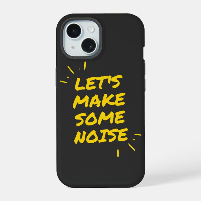 let's make some noise iphone case (Back)
