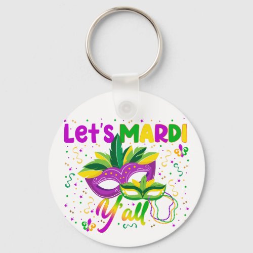 Lets Mardi Yall Colorful Parade NOLA  Keychain