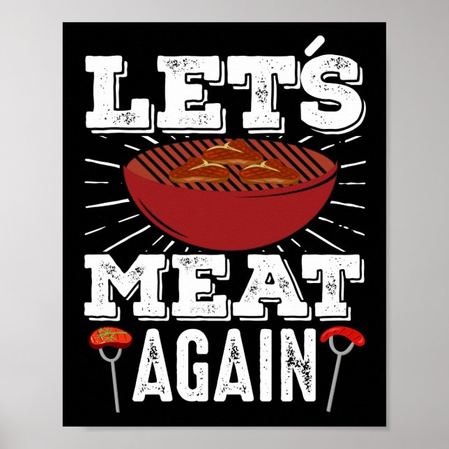Lets Meat Again  Smoker Grill Barbecue Meat Poster (Front)