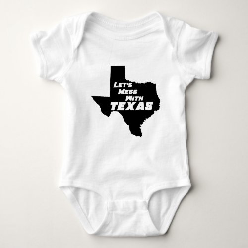 Lets Mess With Texas Black Baby Bodysuit