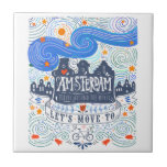 Let&#39;s Move To Amsterdam Ceramic Tile at Zazzle