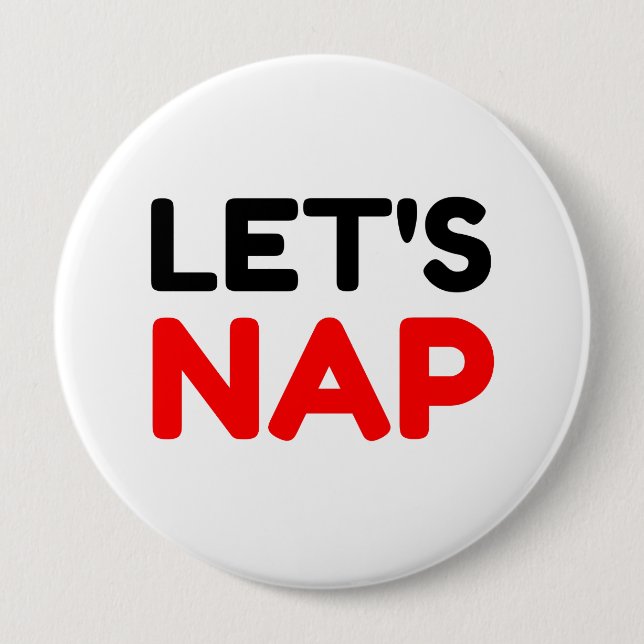 LET'S NAP BUTTON (Front)