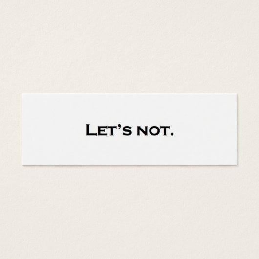 Let's not. (Front)