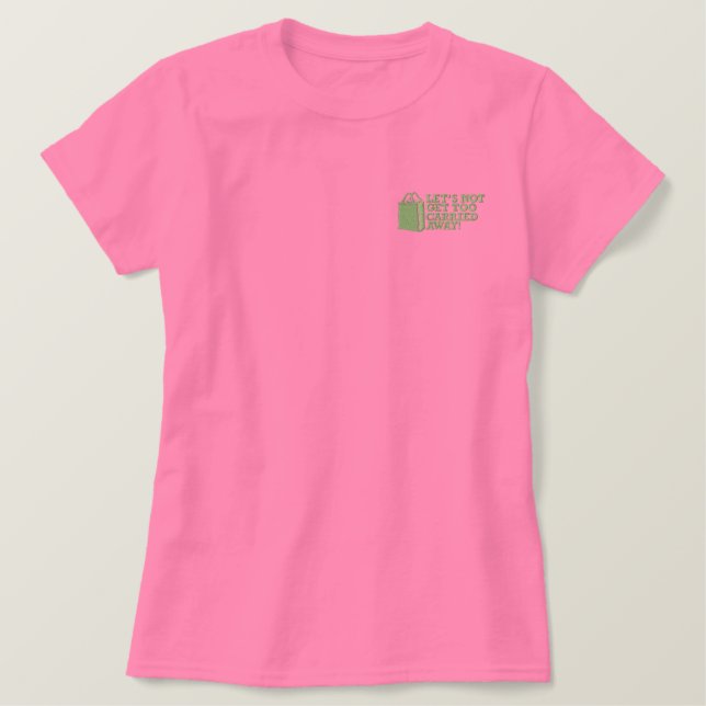 Let's not get too carried away! Women's Polo (Design Front)