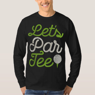 Let's Par Funny Golf Party Distressed Design T-Shirt